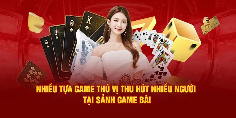 Các sản phẩm game bài hấp dẫn