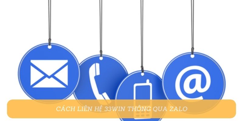 Cách liên hệ 33Win thông qua Zalo